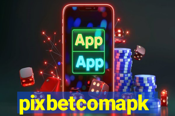 pixbetcomapk