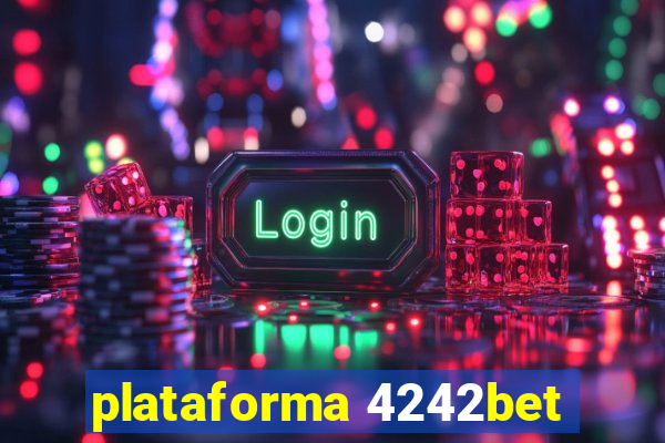 plataforma 4242bet