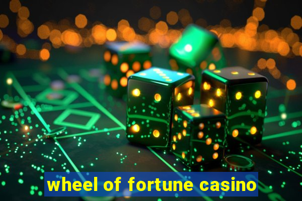 wheel of fortune casino