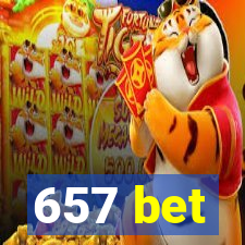 657 bet