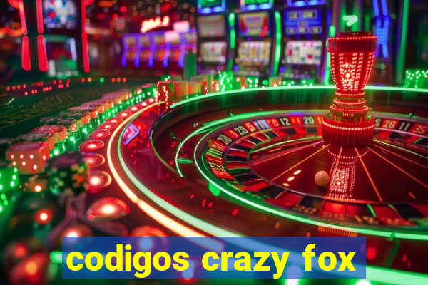 codigos crazy fox