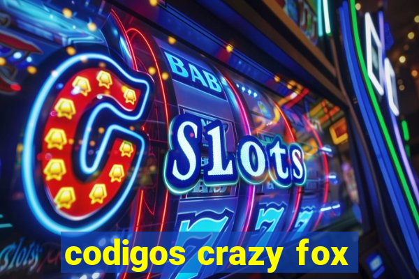 codigos crazy fox