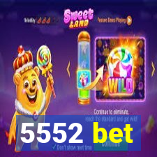 5552 bet