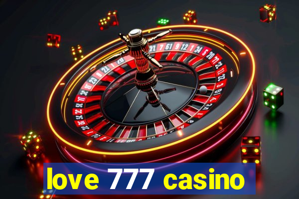 love 777 casino