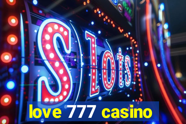 love 777 casino