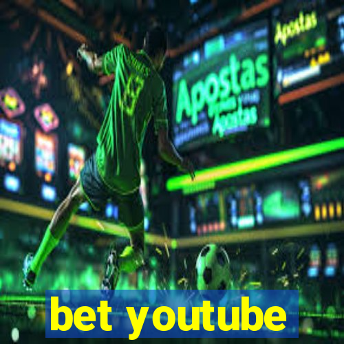 bet youtube