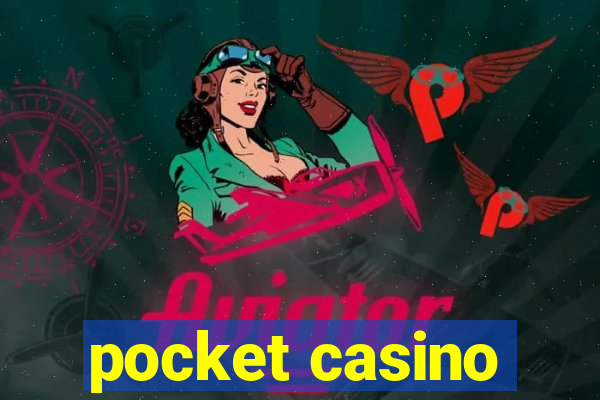 pocket casino