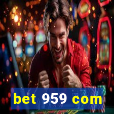 bet 959 com