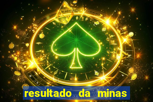 resultado da minas cap de hoje