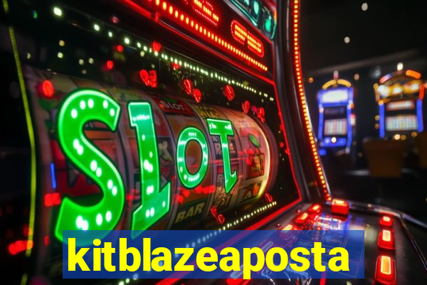 kitblazeaposta