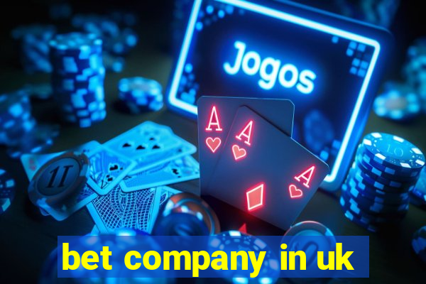 bet company in uk