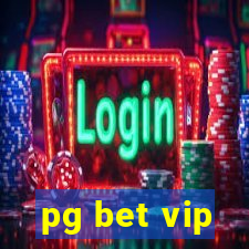 pg bet vip