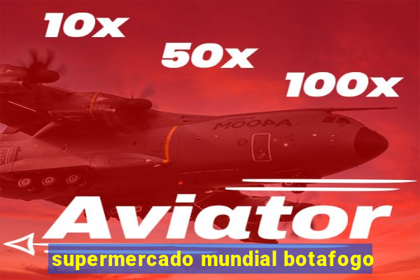 supermercado mundial botafogo