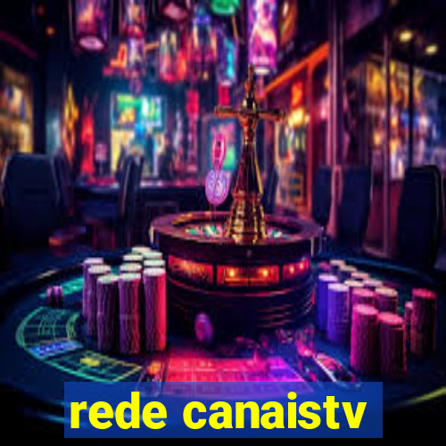 rede canaistv