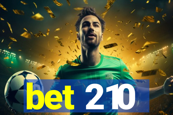 bet 210