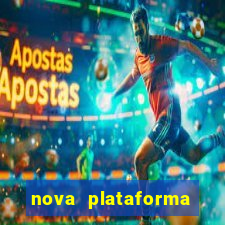 nova plataforma pagando muito