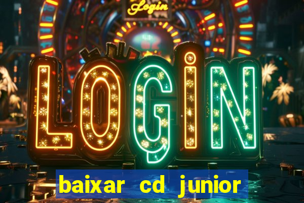 baixar cd junior marques 2024