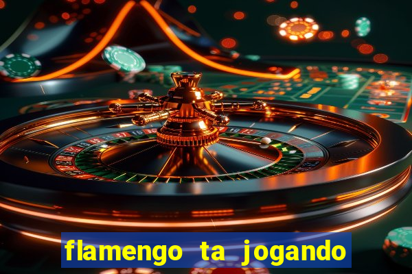 flamengo ta jogando em qual canal