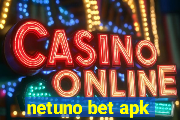 netuno bet apk