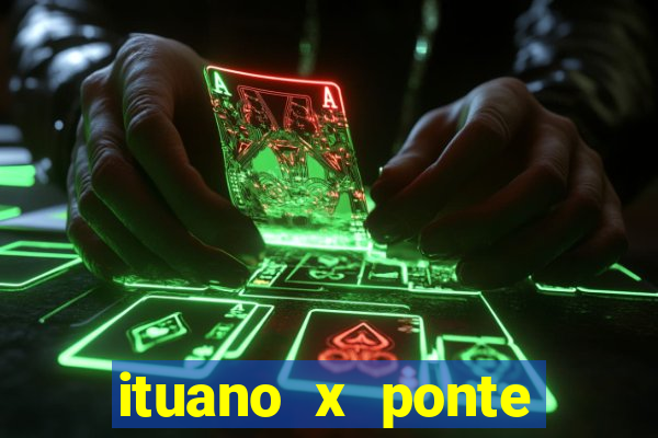 ituano x ponte preta palpite