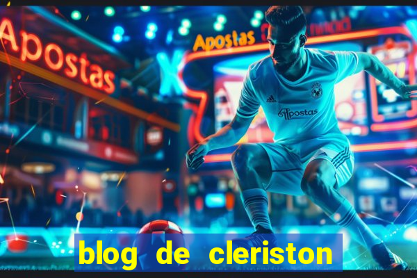 blog de cleriston silva serrinha bahia