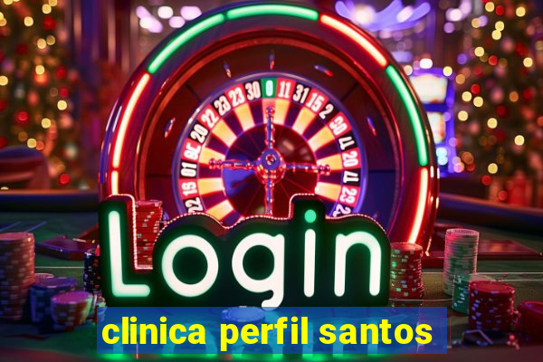 clinica perfil santos