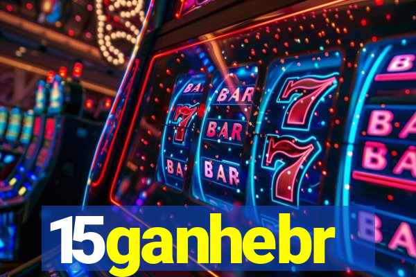 15ganhebr