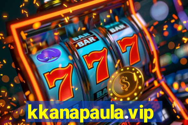 kkanapaula.vip