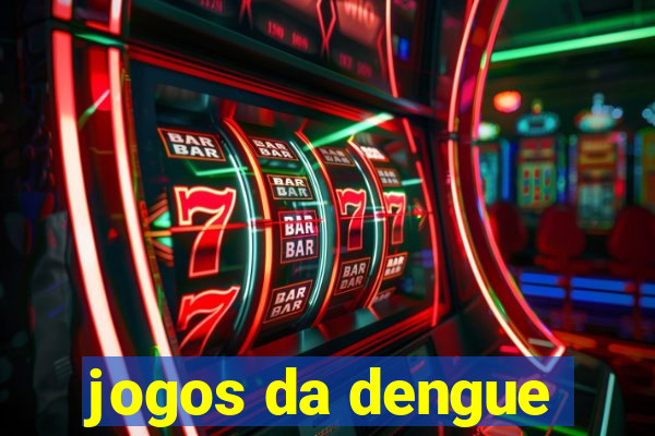 jogos da dengue