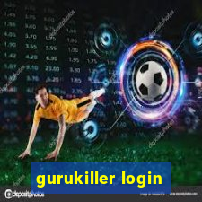 gurukiller login