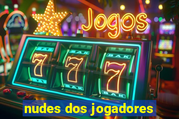 nudes dos jogadores