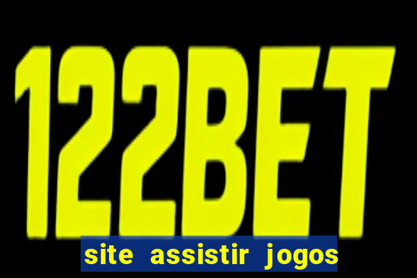 site assistir jogos de futebol