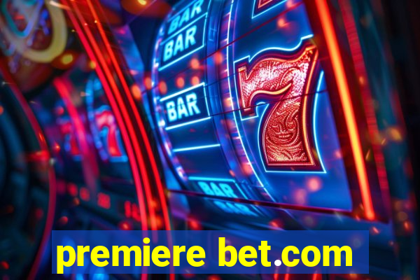 premiere bet.com