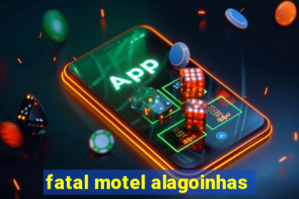 fatal motel alagoinhas