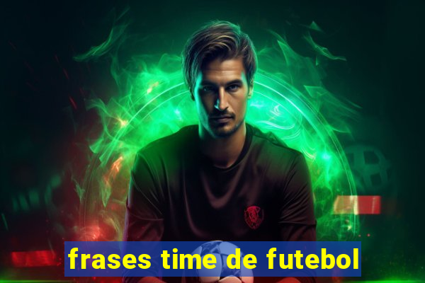 frases time de futebol