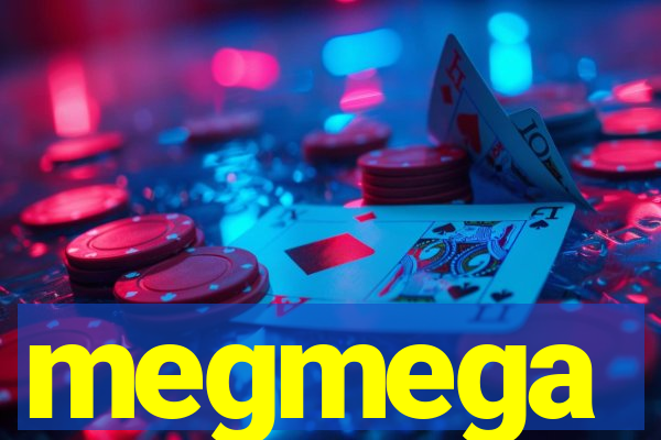 megmega