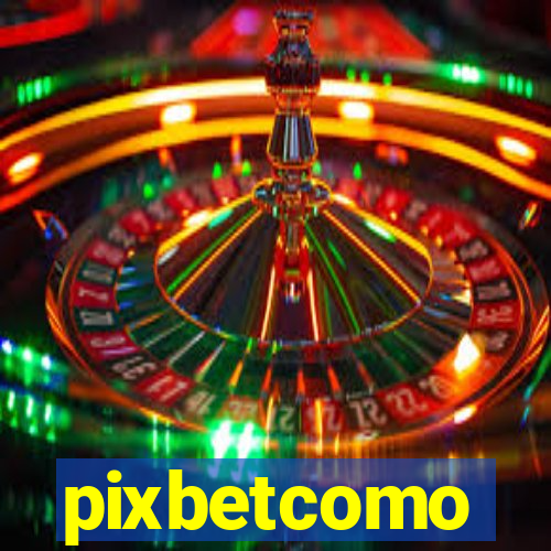 pixbetcomo