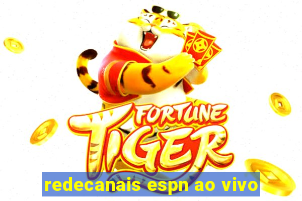 redecanais espn ao vivo