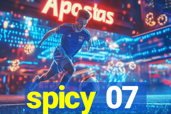 spicy 07