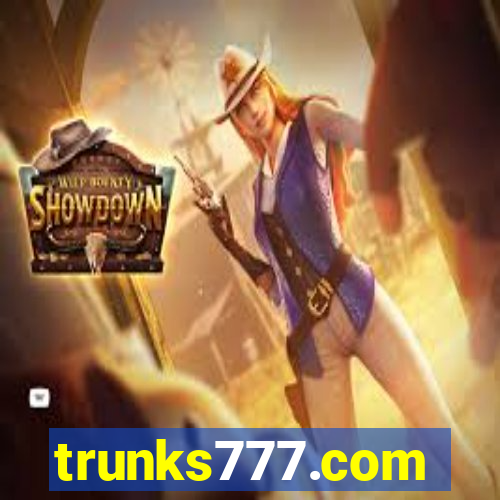 trunks777.com