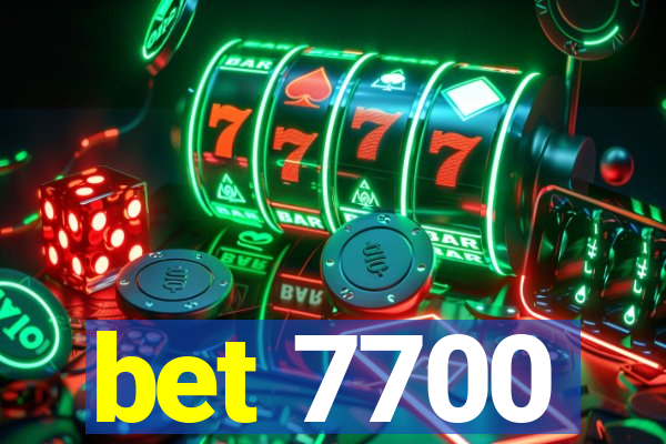 bet 7700