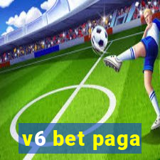 v6 bet paga