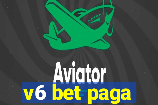 v6 bet paga