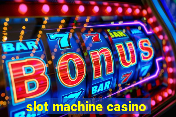 slot machine casino