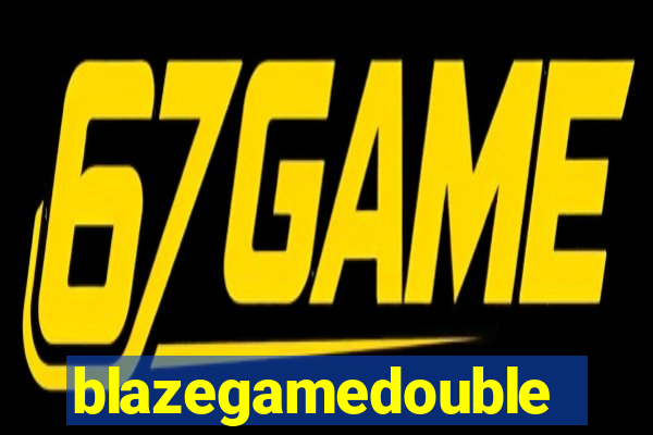 blazegamedouble