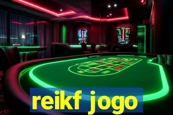 reikf jogo