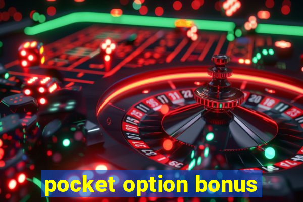 pocket option bonus