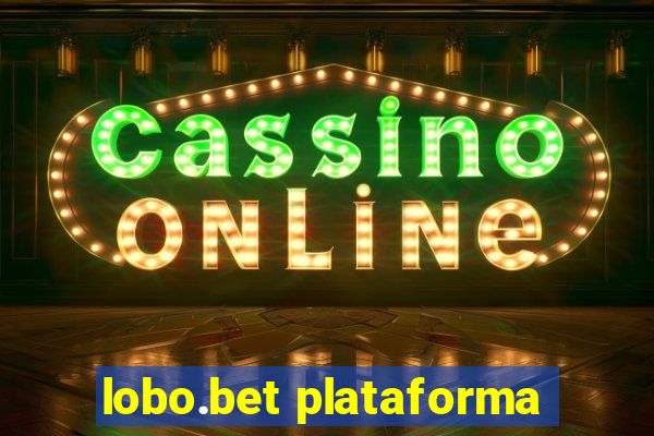 lobo.bet plataforma