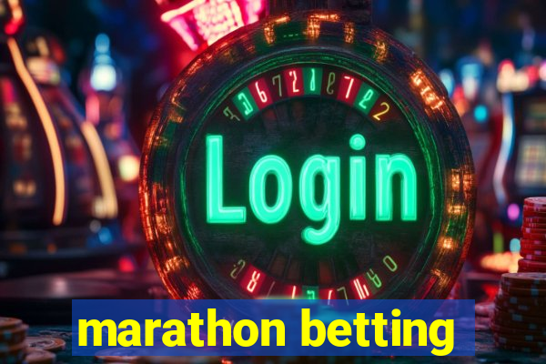 marathon betting