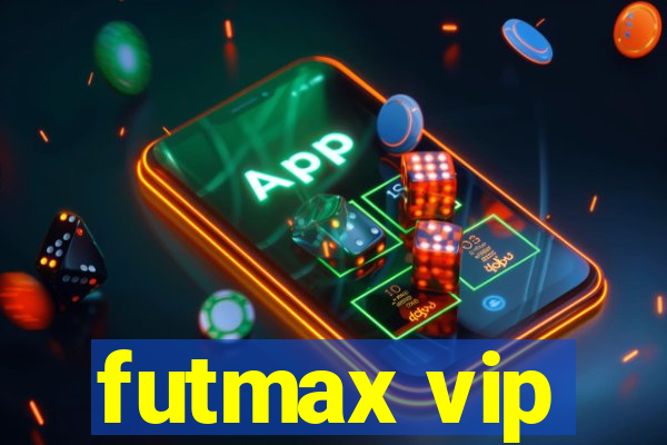 futmax vip